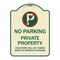 Signmission Private Property Violators Towed Away Owner Expense W/ No Parking Alum, 18" L, 24" H, TG-1824-23244 A-DES-TG-1824-23244 - alternate 1